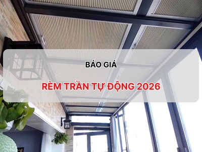 Báo giá rèm trần tự động mới nhất 2026
