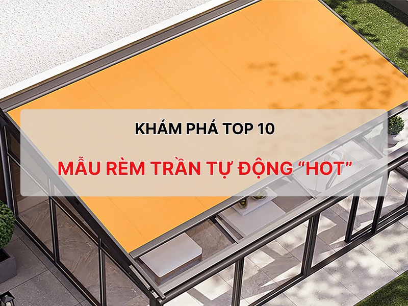 kham-pha-top-10-rem-tran-tu-dong.jpg