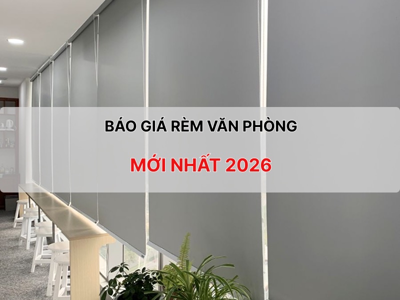 BAO-GIA-REM-VAN-PHONG-MOI-NHAT-2026.jpg